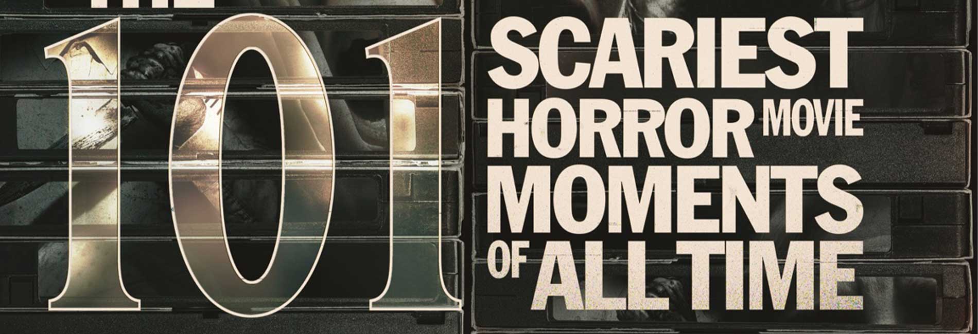 The 101 Scariest Horror Movie Moments of All Time- آریانا